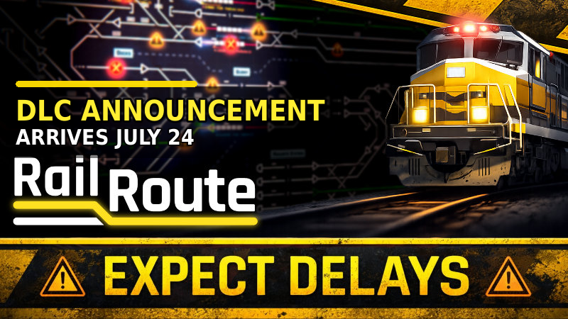 🚦 Rail Route: Expect Delays is coming July 24!